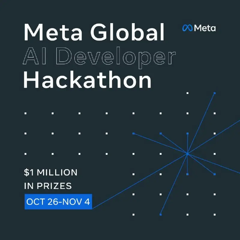 🤖 Онлайн-хакатон Meta Global AI Developer Hackathon с призовым фондом $1 млн