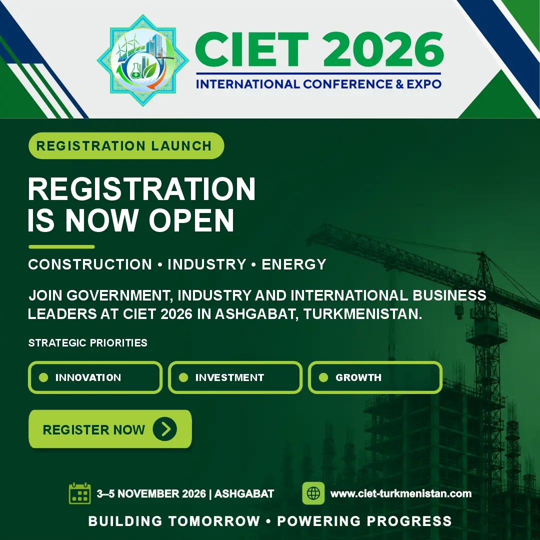 🇹🇲 Международная Конференция и Выставка CIET 2026 в Ашхабаде
