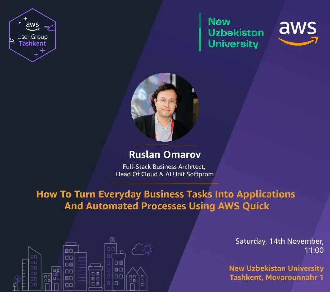 🇺🇿 Доклад спикера Softprom об автоматизации бизнес-задач с AWS Quick на встрече AWS User Group Tashkent